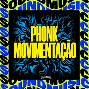 PHONK MOVIMENTAÇÃO
