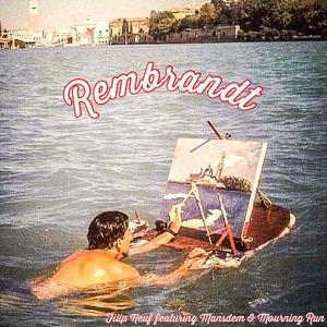 Rembrandt (feat. Mansdem & Mourning Run)