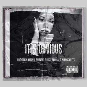 Its Obvious (feat. Showout Ellis, Fresh4L & Youngsweets)