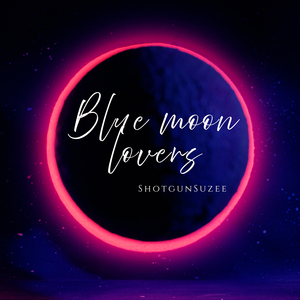 Blue Moon Lovers