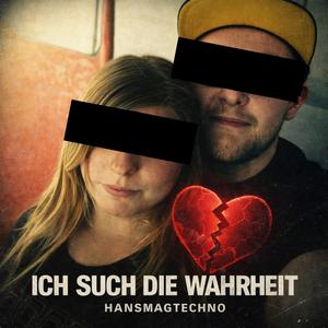 Ich such die Wahrheit