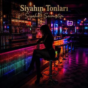 Siyahını Sevmiştim
