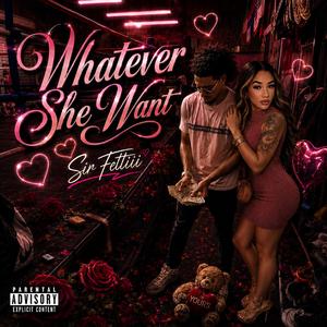 Whatever She Want