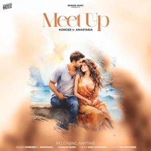 Meet Up (feat. Anastasia)