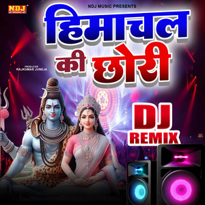 Himachal Ki Chhori (DJ Remix)