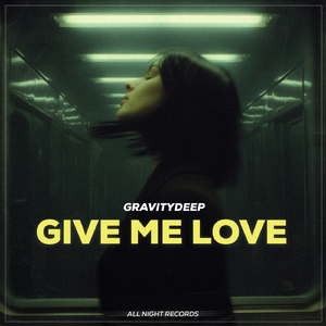 Give Me Love
