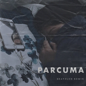 PARCUMA (Remix)
