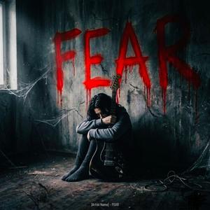 FEAR