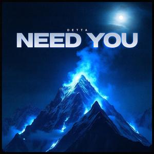 Need You (feat. Nyx Zyzzyx)
