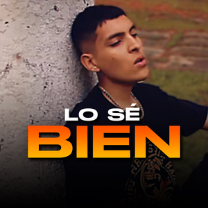 Lo Se Bien