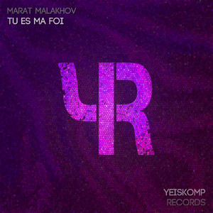 Tu Es Ma Foi (Original Mix)