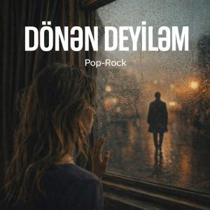 Dönən Deyiləm