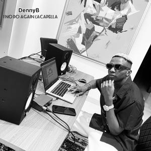 I NO DO AGAIN (acapella