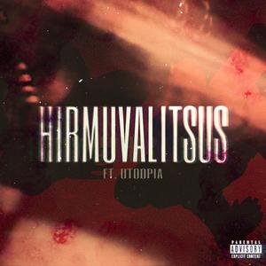 Hirmuvalitsus (feat. Utoopia)