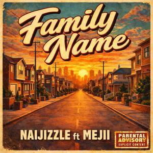 FAMILY NAME (feat. MEJII)