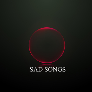 Sad Songs