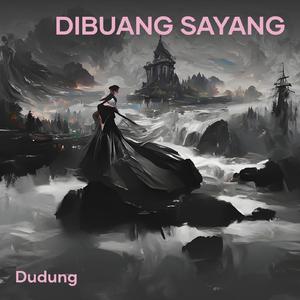 Dibuang Sayang