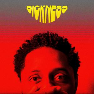 SICKNESS