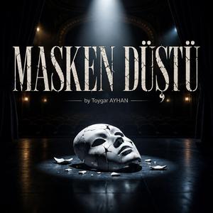 Masken Düştü