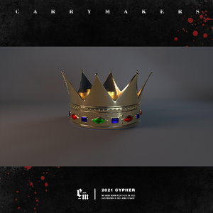 CARRY MAKERS 2021 CYPHER