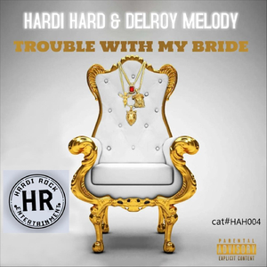 Trouble with My Bride