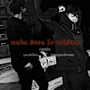 NADA SERÁ LO MISMO (feat. Simpgentleman) (Remix)