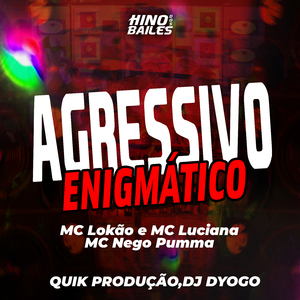 Agressivo Enigmatico