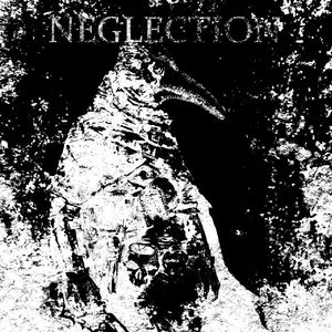 Neglection