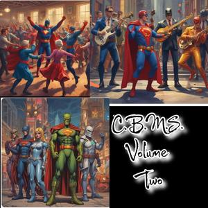 C.B.M.S. (Comic Book Memories Show) B-Side