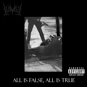 All Is False, All Is True