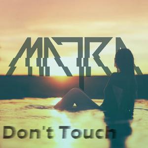 Don't Touch (Original Mix)