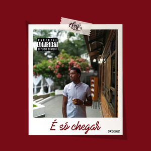 É Só Chegar
