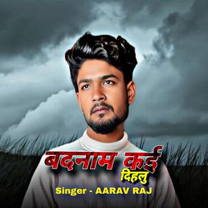 Badnam Kai Dihlu