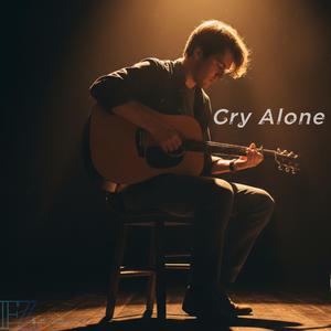 Cry Alone