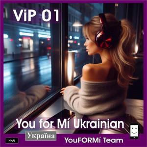 You for Mí Ukrainian VIP 01