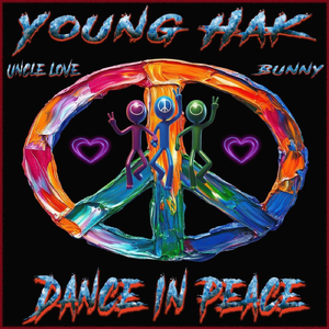 Dance in Peace (feat. Uncle Love & Bunny)