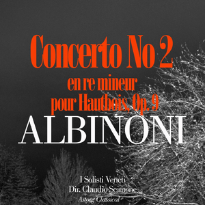 Concerto No. 2 en re mineur pour Hautbois, Op. 9: 1er mouvement: Allegro