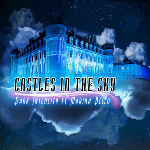 Castles in the Sky (Dark Intensity Radio Mix)