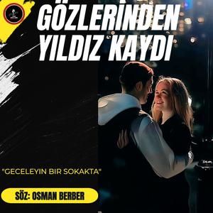 GÖZLERİNDEN YILDIZ KAYDI- Geceleyin bir sokakta-