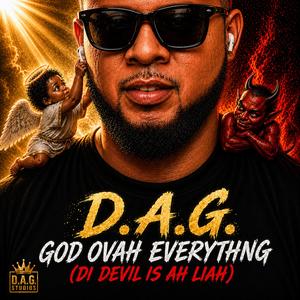 God Ovah Everything (Di Devil Is Ah Liah)