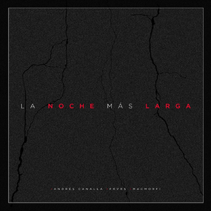 La Noche Más Larga (feat. Frvrs & Macmorfi)