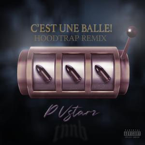 C'EST UNE BALLE (feat. Lil Salad) (HOODTRAP REMIX)