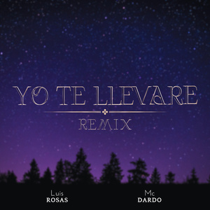 Yo Te Llevare (Remix)
