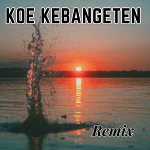 KOE KEBANGETEN