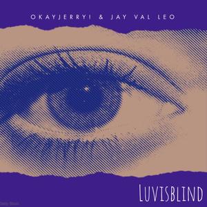 LUVISBLIND (feat. Jay Val Leo)