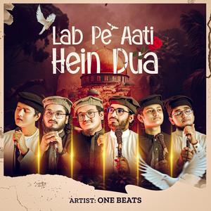 Lab Pe Aati Hein Dua (ONE BEATS - Special Cover Version)