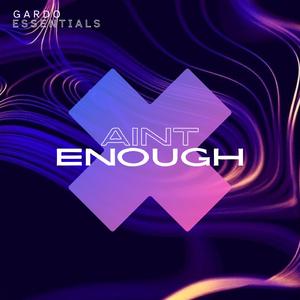 Aint Enough