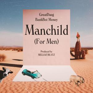 Manchild (For Men)