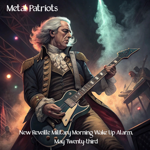 New Reveille Military Morning Wake Up Alarm, May Twenty-Third (Instrumental Metal Rock Guitar Version)