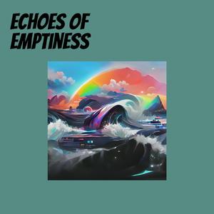 Echoes of Emptiness
